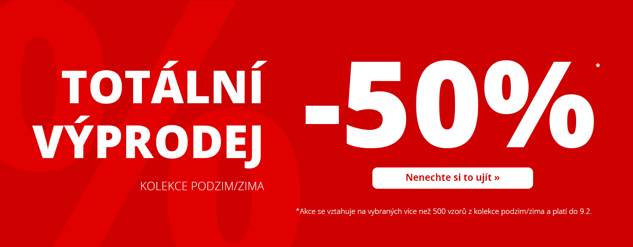 Totální výprodej -50 % na na kolekci podzim/zima*